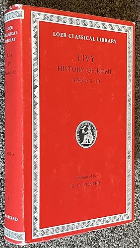 Livy; History of Rome, Volume IV: Books 8-10