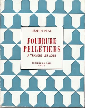 Bild des Verkufers fr Fourrures et pelletiers  travers les ges zum Verkauf von Librairie Franoise Causse