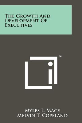 Bild des Verkufers fr The Growth And Development Of Executives (Paperback or Softback) zum Verkauf von BargainBookStores