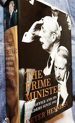 Immagine del venditore per The Prime Minister: The Office and its Holders Since 1945 venduto da GN Books and Prints