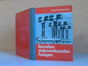 Seller image for Betreiben elektrotechnischer Anlagen. Grundwissen fr Schaltberechtigte for sale by Andrea Ardelt