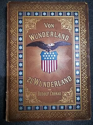 Von Wunderland zu Wunderland Landschafts- und Lebensbilder aus den Staaten und Territorien der Union