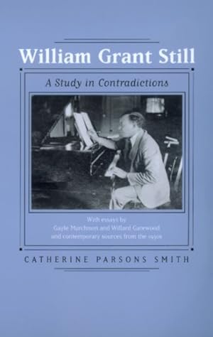 Bild des Verkufers fr William Grant Still : A Study in Contradictions zum Verkauf von GreatBookPricesUK