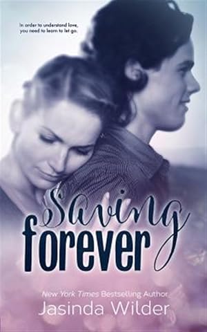 Seller image for Saving Forever: The Ever Trilogy: Book 3 for sale by GreatBookPricesUK