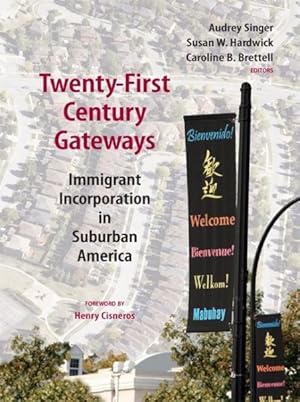 Imagen del vendedor de Twenty-First-Century Gateways : Immigrant Incorporation in Suburban America a la venta por GreatBookPricesUK