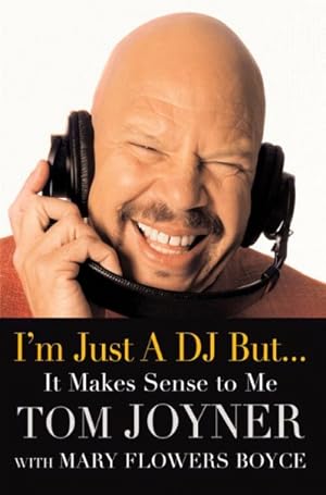 Seller image for I'm Just a DJ But.It Makes Sense to Me for sale by GreatBookPricesUK