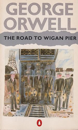 Imagen del vendedor de The Road To Wigan Pier a la venta por In 't Wasdom - antiquariaat Cornelissen & De Jong