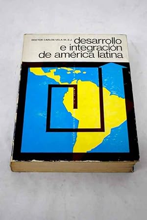 Bild des Verkufers fr Desarrollo e integracin de Amrica Latina zum Verkauf von Alcan Libros