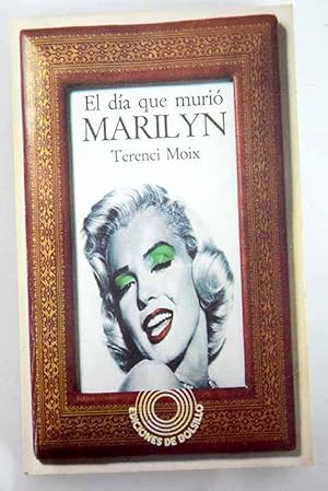 El día que murió Marilyn