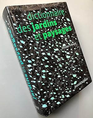 Dictionnaire des jardins et paysages