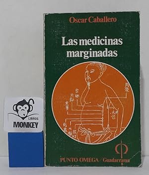 Seller image for Las medicinas marginadas for sale by MONKEY LIBROS