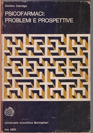 Imagen del vendedor de Psicofarmaci : Problemie prospettive - Gordon Claridge a la venta por libreria biblos