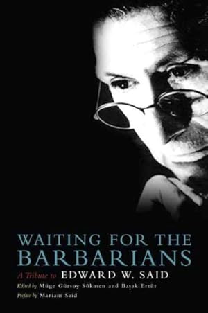 Seller image for Waiting for the Barbarians : A Tribute to Edward W. Said for sale by GreatBookPricesUK