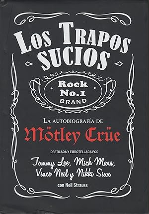 Seller image for LOS TRAPOS SUCIOS. CONFESIONES DEL GRUPO DE ROCK MS INFAME DEL MUNDO, ROCK N 1 BRAND Autobiografia Motley Crue for sale by Librera Hijazo