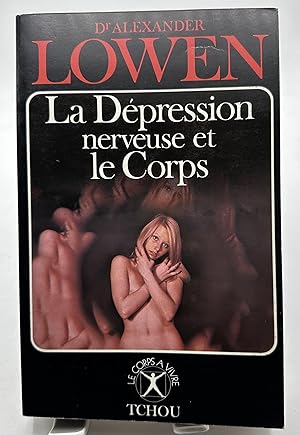 Image du vendeur pour La dpression nerveuse et le corps mis en vente par Lioudalivre