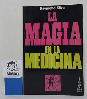 Seller image for La magia en la medicina for sale by MONKEY LIBROS