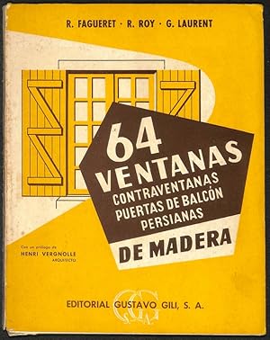 Seller image for 64 ventanas, contraventanas, puertas de balcn y persianas de madera for sale by Els llibres de la Vallrovira