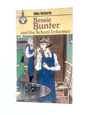 Seller image for Bessie Bunter and the School Informer for sale by World of Rare Books