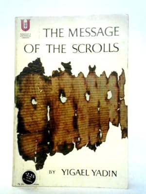 Imagen del vendedor de The Message of the Scrolls a la venta por World of Rare Books