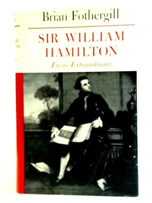 Seller image for Sir William Hamilton: Envoy Extraordinary for sale by World of Rare Books