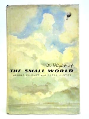 Imagen del vendedor de The Flight Of The Small World a la venta por World of Rare Books