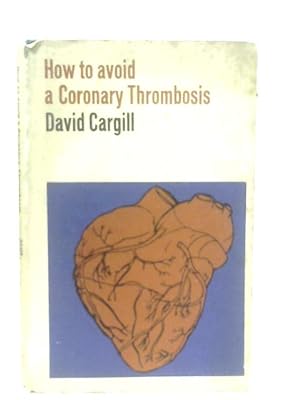 Seller image for How to Avoid a Coronary Thrombosis for sale by World of Rare Books