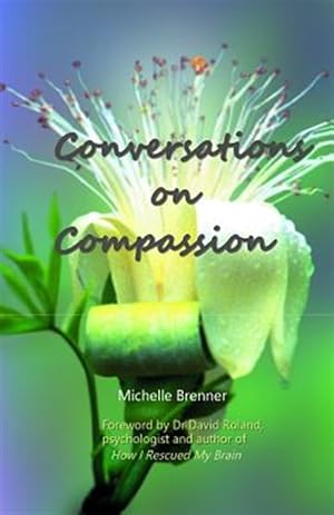 Image du vendeur pour Conversations on Compassion mis en vente par GreatBookPricesUK