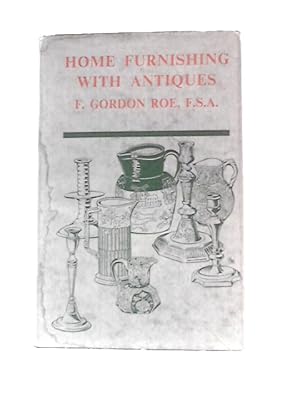 Seller image for Home Furnishing With Antiques for sale by World of Rare Books