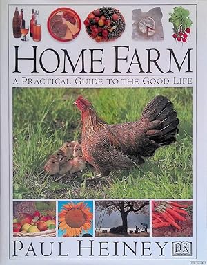 Bild des Verkufers fr Home Farm: A Practical Guide to the Good Life zum Verkauf von Klondyke