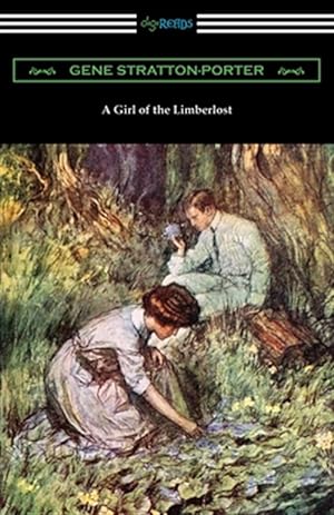 Image du vendeur pour A Girl of the Limberlost mis en vente par GreatBookPricesUK