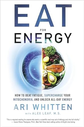 Immagine del venditore per Eat for Energy: How to Beat Fatigue, Supercharge Your Mitochondria and Unlock All-Day Energy venduto da Vedams eBooks (P) Ltd