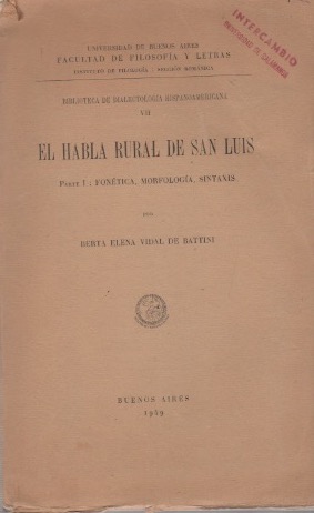 Bild des Verkufers fr El habla rural de San Lus. Parte I: fontica, morfologa, sintaxis . zum Verkauf von Librera Astarloa