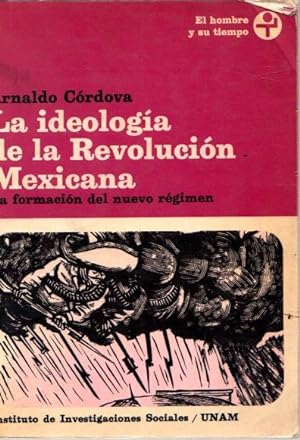 Seller image for La ideologa de la Revolucin Mexicana. La formacin del nuevo rgimen . for sale by Librera Astarloa
