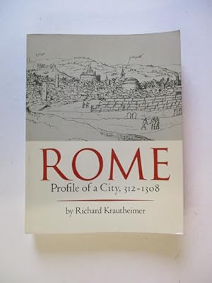 Immagine del venditore per Rome Profile of a City 312 - 1308 venduto da GREENSLEEVES BOOKS