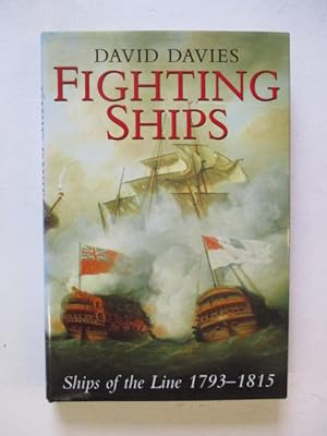 Immagine del venditore per Fighting Ships:ships Of The Line: Ships of the Line, 1793-1815 venduto da GREENSLEEVES BOOKS