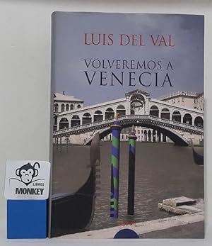 Seller image for Volveremos a Venecia for sale by MONKEY LIBROS