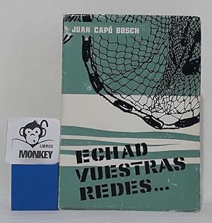 Seller image for Echad vuestras redes. for sale by MONKEY LIBROS