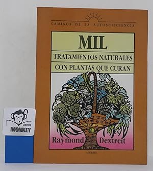 Imagen del vendedor de Mil tratamientos naturales con plantas que curan a la venta por MONKEY LIBROS