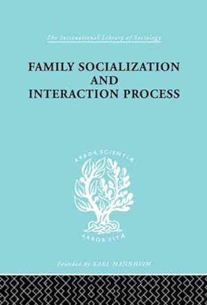 Seller image for Family Socialization and Interaction Process for sale by GreatBookPricesUK