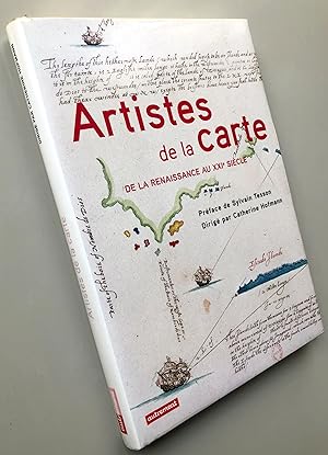 Artistes de la carte : De la Renaissance au XXIe siècle, l'explorateur, le stratège, le géographe