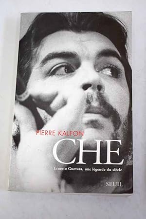 Image du vendeur pour Che Ernesto Guevara, une lgende du siecle mis en vente par Alcan Libros