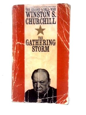 Imagen del vendedor de The Second World War, Volume 1: The Gathering Storm a la venta por World of Rare Books