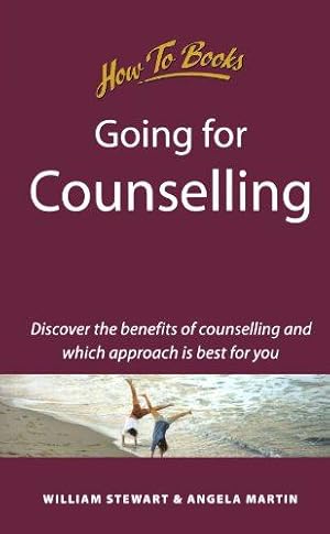 Bild des Verkufers fr Going for Counselling: Discover the benefits of counselling and which approach is best for you zum Verkauf von WeBuyBooks