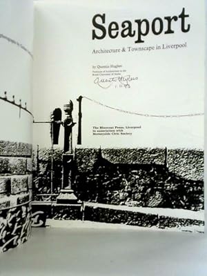 Bild des Verkufers fr Seaport: Architecture and Townscape of Liverpool zum Verkauf von World of Rare Books
