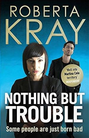 Seller image for Nothing but Trouble for sale by WeBuyBooks 2