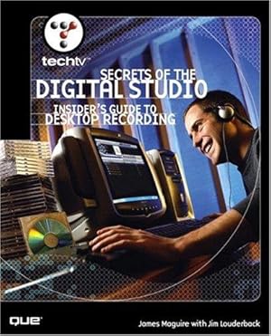 Seller image for TechTV's Secrets of the Digital Studio: Insider's Guide to Desktop Recording for sale by WeBuyBooks