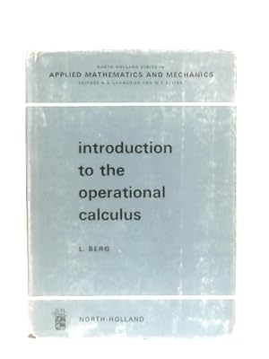 Bild des Verkufers fr Introduction to the Operational Calculus. Applied Mathematics and Mechanics Volume 2 zum Verkauf von World of Rare Books