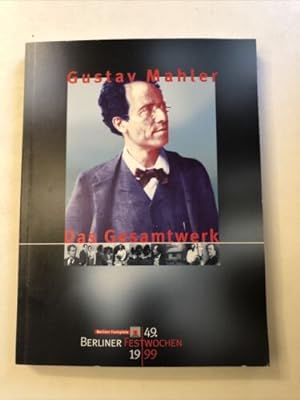 Bild des Verkufers fr Gustav Mahler - das Gesamtwerk : Programmbuch / 49. Berliner Fes zum Verkauf von Books.Unlimited