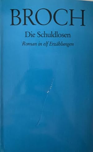 Image du vendeur pour Die Schuldlosen. Roman in elf Erzhlungen Broch, Hermann: mis en vente par Books.Unlimited
