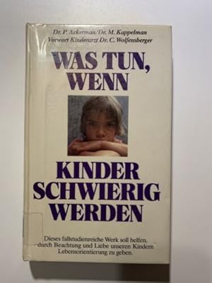 Image du vendeur pour Was tun, wenn Kinder schwierig werden? mis en vente par Books.Unlimited